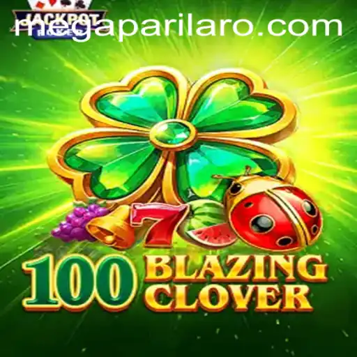 Discover the Thrill of 100BlazingClover: A Captivating Experience at Megapari